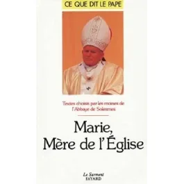MARIE, MERE DE L&rsquo;EGLISE