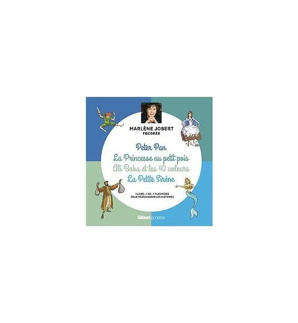 Marlène Jobert raconte Peter Pan, La Princesse au petit pois, Ali Baba et les 40 voleurs, La Petite sirène