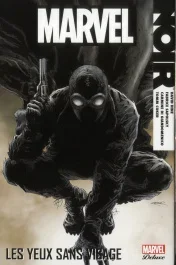 Marvel Noir Tome 1 : Les yeux sans visage