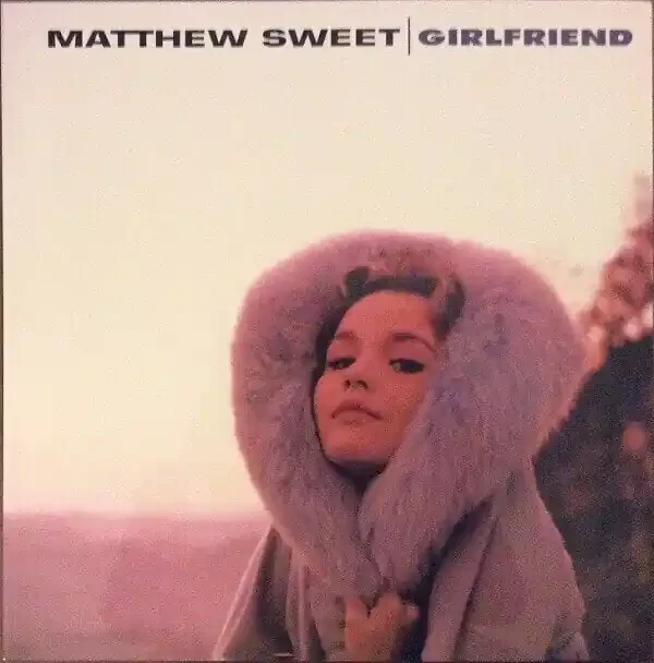 Matthew Sweet – Girlfriend (2 LP) (180g)