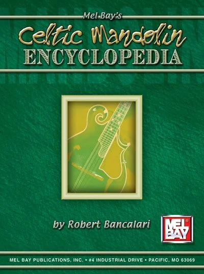 Mel Bay Bancalari Robert – Celtic Mandolin Encyclopedia – Mandolin