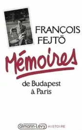 MEMOIRES DE BUDAPEST A PARIS