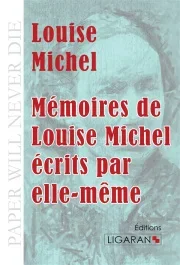 Mémoires de Louise Michel écrits par elle-même
