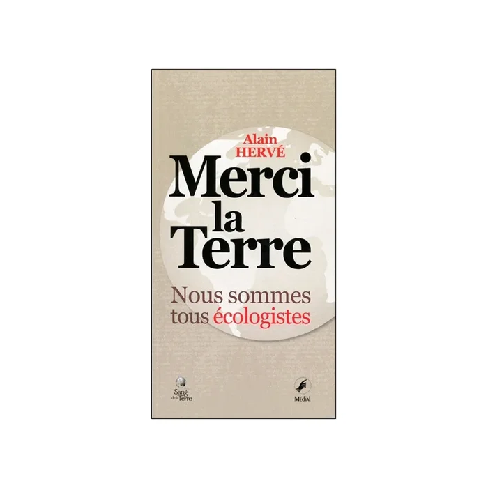 Merci la Terre : nous sommes tous écologistes