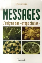 Messages. L&rsquo;énigme des « crops circles »