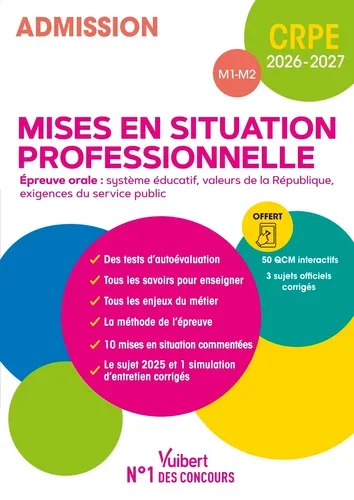 Mises en situation professionnelles CRPE M1-M2. Epreuve orale : système éducatif, valeurs de la République, exigences du service public Edition 2026-2027