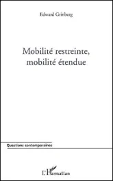 Mobilité restreinte, mobilité étendue