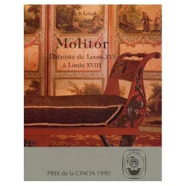 Molitor. Ebéniste de Louis XVI à Louis XVIII