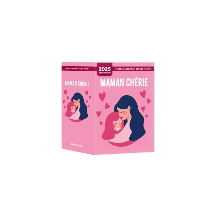 Mon calendrier 2025 : Maman chérie