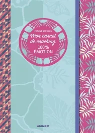 Mon carnet de coaching 100% émtions