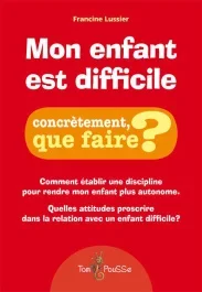 Mon enfant est difficile