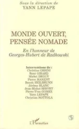 MONDE OUVERT PENSEE NOMADE : en l&rsquo;honneur de Georges-Hubert de Radkowski