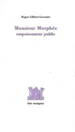 Monsieur Morphée empoisonneur public