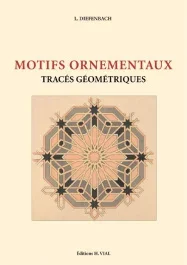Motifs ornementaux. Tracés géométriques