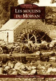 MOULINS DU MORVAN (LES)