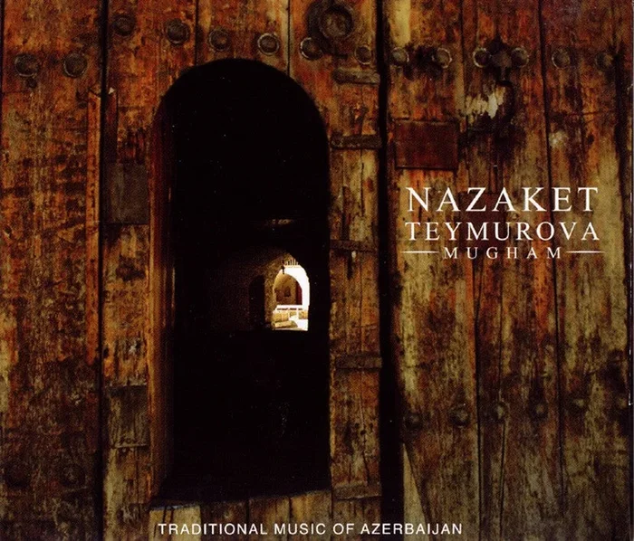 MUGHAM – NAZAKET TEYMUROVA (CD)