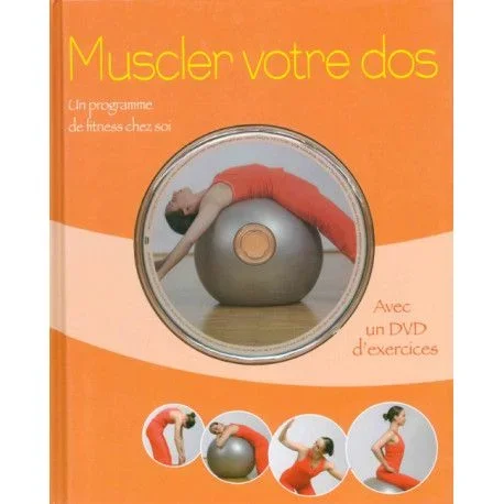 Muscler votre dos + 1 dvd
