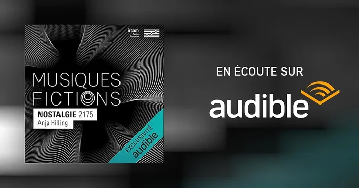Musiques-fictions : Nostalgie 2175