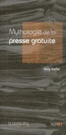Mythologie de la presse gratuite