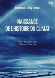 Naissance de l&rsquo;histoire du climat