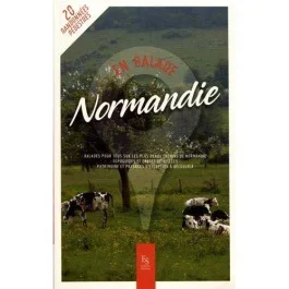 NORMANDIE – EN BALADE – GUIDE DE RANDONNEES