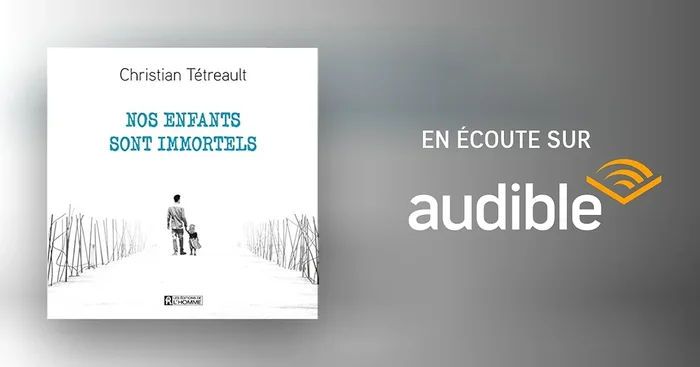 Nos enfants sont immortels