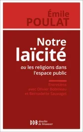 Notre Laïcité ! Ou les religions dans l&rsquo;espace public