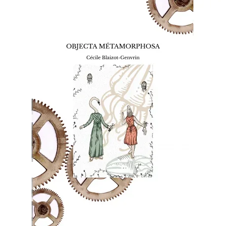OBJECTA MÉTAMORPHOSA