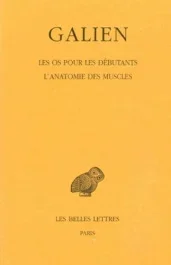 Oeuvres. Tome 7, Les os pour les debutants, l&rsquo;anatomie des muscles, Edition bilingue français-grec a