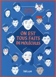 On est tous faits de molécules