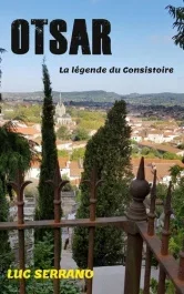 Otsar. La légende du Consistoire