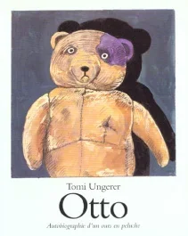 Otto. Autobiographie d&rsquo;un ours en peluche