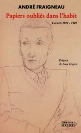 Papiers oubliés dans l&rsquo;habit. Carnets 1922-1949