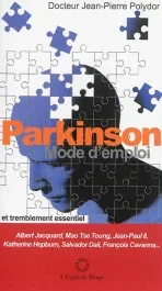Parkinson, mode d’emploi et tremblement essentiel