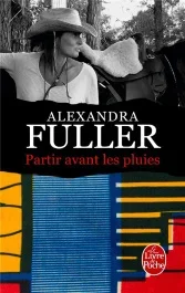 Partir avant les pluies. Mémoires