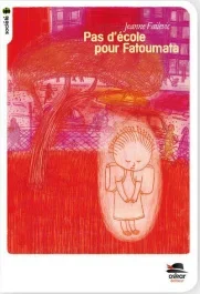 Pas d&rsquo;école pour Fatoumata