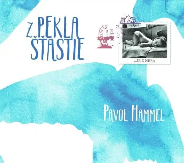 Pavol Hammel – Z Pekla Štastie (CD)