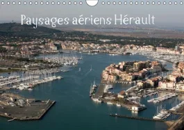 PAYSAGES AERIENS HERAULT (CALENDRIER MURAL 2019 DIN A4 HORIZONTAL) – BALADE AERIENNE AU DESSUS DE L&rsquo;