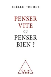 Penser vite ou penser bien