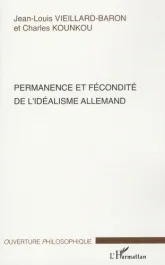 Permanence et fécondité de l&rsquo;idéalisme allemand