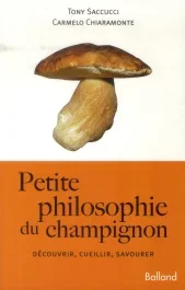 Petite philosophie du champignon