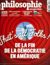 Philosophie Magazine N° 143, octobre 2020 : That&rsquo;s all Folks ! De la fin de la démocratie en Amériqu