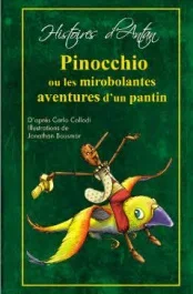 Pinocchio, ou les mirobolantes aventures d&rsquo;un pantin