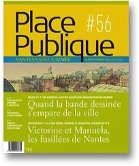 Place Publique Nantes/Saint-Nazaire N° 56, Mars-avril 2016 : Quand la bande dessinée s’empare de la