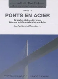 Ponts en acier. Conception et dimensionnement des ponts métalliques et mixtes acier-béton