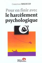Pour en finir avec le harcèlement psychologique