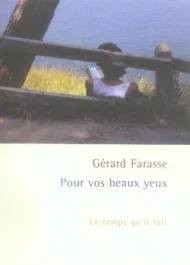 Pour vos beaux yeux. Le temps qu&rsquo;il fait