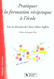 Pratiquer la formation réciproque à l&rsquo;école