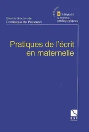 Pratiques de l&rsquo;écrit en maternelle