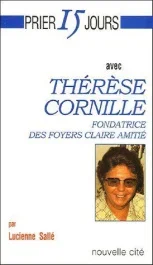 PRIER 15 JOURS AVEC THERESE CORNILLE